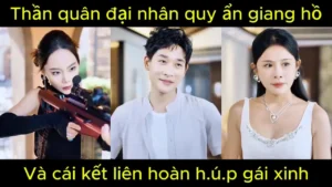 Thanh niên xuyên không vào nữ nhi quốc sở hữu bảo vật đảo lộn thời không