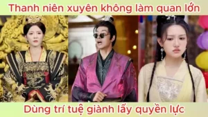 Thanh niên xuyên không vào thời chiến quốc dùng trí tuệ xoay chuyển lịch sử