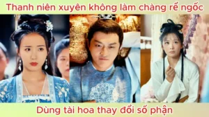 Thanh niên xuyên không lam thái giám giả chế tạo vũ khí – dọn dẹp loạn thần