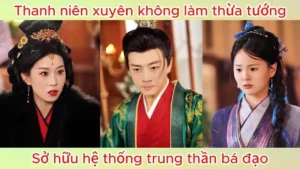 Thanh niên xuyên không làm thừa tướng sở hữu hệ thống trung thần bá đạo