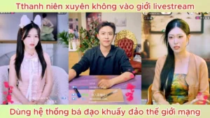 Thanh niên xuyên không vào giới livestream dùng hệ thống bá đạo khuấy đảo thế giới mạng