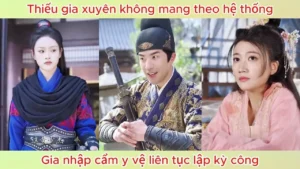 Thiếu gia xuyên không mang theo hệ thống gia nhập cẩm y vệ liên tục lập kỳ công