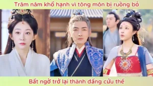 Trăm năm khổ hạnh vì tông môn bị ruồng bỏ bất ngờ trở lại thành đấng cứu thế