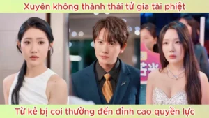 Xuyên Không Thành Thái Tử Gia Tài Phiệt Từ Kẻ Bị Coi Thường Đến Đỉnh Cao Quyền Lực