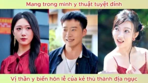 Mang Trong Mình Y Thuật Tuyệt Đỉnh Vị Thần Y Biến Hôn Lễ Của Kẻ Thù Thành Địa Ngục