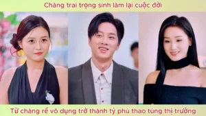 Chàng Trai Trọng Sinh Làm Lại Cuộc Đời Từ Chàng Rể Vô Dụng Trở Thành Tỷ Phú Thao Túng Thị Trường