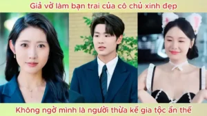 Giả Vờ Làm Bạn Trai Của Cô Chủ Xinh Đẹp Chàng Trai Không Ngờ Mình Là Người Thừa Kế Gia Tộc Ẩn Thế