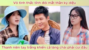 Vô Tình Thức Tỉnh Đôi Mắt Thần Kỳ Diệu Thanh Niên Tay Trắng Khiến Cả Làng Chài Phải Cúi Đầu