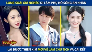 Long Soái Giả Nghèo Đi Làm Phụ Hồ! Lại Được Thiên Kim Mời Về Làm Chủ Tịch Và Cái Kết