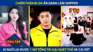 Chiến Thần Bida Ẩn Danh Làm Shipper! Ai Ngờ Lại Được 7 Nữ Tổng Tài Gạ Quẹt Thẻ Và Cái Kết