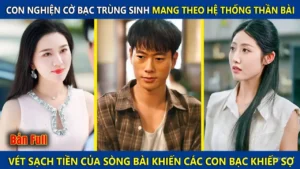Con Nghiện Cờ Bạc Trùng Sinh Mang Theo Hệ Thống Thần Bài! Vét Sạch Tiền Của Sòng Bài Và Cái Kết