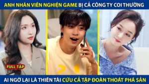 Anh Nhân Viên Nghiện Game Bị Cả Cty Coi Thường! Ai Ngờ Lại Là Thiên Tài Giúp Tập Đoàn Khỏi Phá Sản