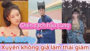 Thanh Niên Xuyên Không Làm Thái Giám Giả Mạo