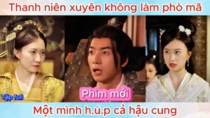 Thanh Niên Xuyên Không Làm Phò Mã Một Mình Húp Cả Hậu Cung