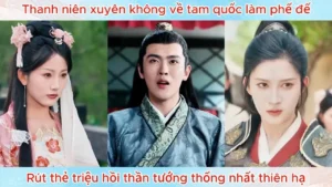 Thanh Niên Xuyên Không Về Tam Quốc Làm Phế Đế Rút Thẻ Triệu Hồi Thần Tướng Thống Nhất Thiên Hạ