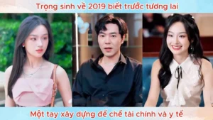 Chàng Trai Trọng Sinh Về 2019 Biết Trước Tương Lai Một Tay Xây Dựng Đế Chế Tài Chính Và Y Tế