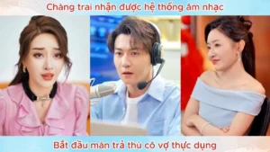 Nhận Được Hệ Thống Âm Nhạc Chàng Nhạc Sĩ Bắt Đầu Màn Trả Thù Cô Vợ Thực Dụng
