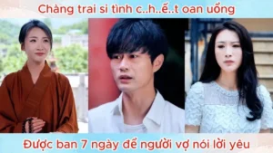 Chàng Trai Si Tình Chết Oan Uổng Được Ban 7 Ngày Để Người Vợ Nói Lời Yêu