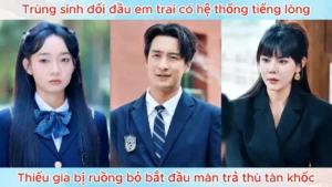Trùng Sinh Đối Đầu Em Trai Có Hệ Thống Tiếng Lòng Thiếu Gia Bắt Đầu Màn Trả Thù Tàn Khốc