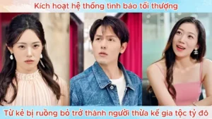 Kích Hoạt Hệ Thống Tình Báo Tối Thượng Từ Kẻ Bị Ruồng Bỏ Trở Thành Người Thừa Kế Gia Tộc Tỷ Đô