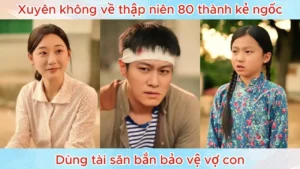 Xuyên Không Về Thập Niên 80 Thành Kẻ Ngốc Dùng Tài Săn Bắn Bảo Vệ Vợ Con