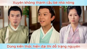 Xuyên Không Thành Cậu Bé Nhà Nông Dùng Kiến Thức Hiện Đại Thi Đỗ Trạng Nguyên