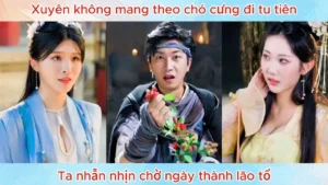 Xuyên Không Mang Theo Chó Cưng Đi Tu Tiên Ta Nhẫn Nhịn Chờ Ngày Thành Lão Tổ