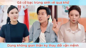 Gã Cờ Bạc Trùng Sinh Về Quá Khứ Dùng Không Gian Thần Kỳ Thay Đổi Vận Mệnh