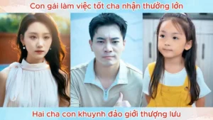 Con Gái Làm Việc Tốt Cha Nhận Thưởng Lớn Hai Cha Con Khuynh Đảo Giới Thượng Lưu