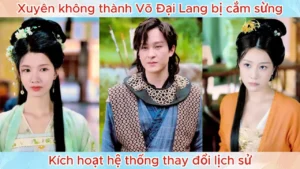 Xuyên Không Thành Võ Đại Lang Bị Cắm Sừng Kích Hoạt Hệ Thống Thay Đổi Lịch Sử