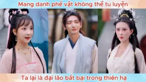 Mang Danh Phế Vật Không Thể Tu Luyện Ta Lại Là Đại Lão Bất Bại Trong Thiên Hạ