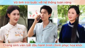 Vô Tình Trói Buộc Với Hệ Thống Toàn Năng Chàng Sinh Viên Bắt Đầu Hành Trình Chinh Phục Hoa Khôi