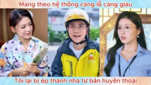 Mang Theo Hệ Thống Càng Lỗ Càng Giàu Tôi Lại Bị Ép Thành Nhà Tư Bản Huyền Thoại