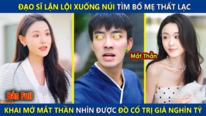 Thiên Sư Đạo Sĩ Xuống Núi Tìm Vợ Khai Mở Mắt Thần Nhìn Thấy Đồ Cổ Trị Giá Hàng Nghìn Tỷ Và Cái Kết