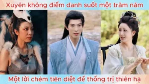 Xuyên Không Điểm Danh Suốt Một Trăm Năm Một Lời Chém Tiên Diệt Đế Thống Trị Thiên Hạ