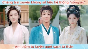 Chàng Trai Xuyên Không Sở Hữu Hệ Thống Sống ảO Âm Thầm Tu Luyện Quét Sạch Tà Thần