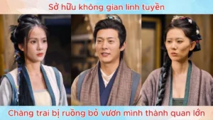 Sở Hữu Không Gian Linh Tuyền Chàng Trai Bị Ruồng Bỏ Vươn Mình Thành Quan Lớn