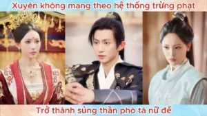 Xuyên Không Mang Theo Hệ Thống Trừng Phạt Trở Thành Sủng Thần Phò Tá Nữ Đế
