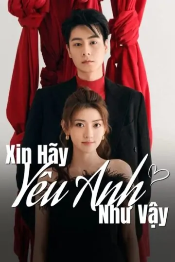 xin-hay-yeu-anh-nhu-vay