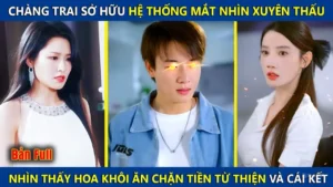 Chàng Trai Sở Hữu Hệ Thống Mắt Nhìn Xuyên Thấu Nhìn Thấy Hoa Khôi Ăn Chặn Tiền Từ Thiện Và Cái Kết