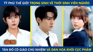Tỷ Phú Thế Giới Trọng Sinh Về Thời Sinh Viên Nghèo Tán Đổ Cô Giáo Chủ Nhiệm Và Dàn Hoa Khôi Cực Phẩm