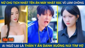 Nữ Chủ Tịch Nhặt Tên Ăn Mày Về Làm Chồng Ai Ngờ Lại Là Thần Y Ẩn Danh Xuống Núi Tìm Vợ |review phim