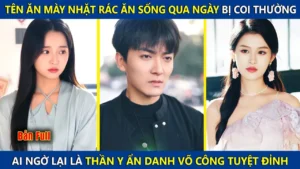 Tên Ăn Mày Nhặt Rác Ăn Sống Qua Ngày Ai Ngờ Lại Là Thần Y Ẩn Danh Võ Công Tuyệt Đỉnh