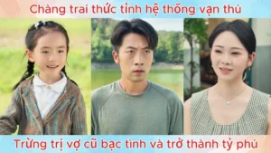 Chàng trai thức tỉnh hệ thống vạn thú trừng trị vợ cũ bạc tình và trở thành tỷ phú