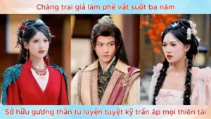 Chàng trai giả làm phế vật suốt ba năm sở hữu gương thần tu luyện tuyệt kỹ trấn áp mọi thiên tài