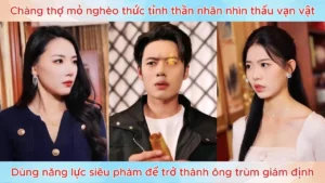 Chàng thợ mỏ thức tỉnh thần nhãn nhìn thấu vạn vật dùng năng lực siêu phàm thành ông trùm giám định