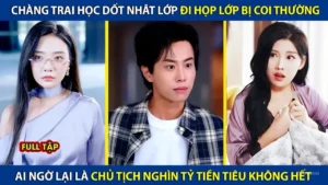 Chàng Trai Học Dốt Nhất Lớp Đi Họp Lớp Bị Coi Thường Ai Ngờ Là Chủ Tịch Nghìn Tỷ Tiền Tiêu Ko Hết