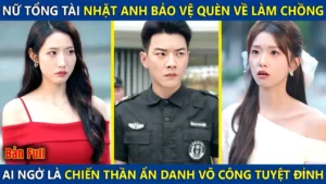 Nữ Chủ Tịch Nhặt Anh Bảo Vệ Quèn Về Làm Chồng Ai Ngờ Anh Là Chiến Thần Ẩn Danh Võ Công Tuyệt Đỉnh