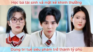 Học bá tái sinh vả mặt kẻ khinh thường dùng trí tuệ siêu phàm trở thành tỷ phú