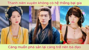 Thanh niên xuyên không có hệ thống bại gia càng muốn phá sản lại càng trở nên bá đạo